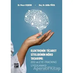 Elektronik Ticaret Sitelerinin Nöro Tasarımı - Pınar Coşkun - Gazi Kitabevi