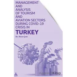 Management and Analysis of Tourism and Aviation Sectors During Covid-19 Crisis in Turkey