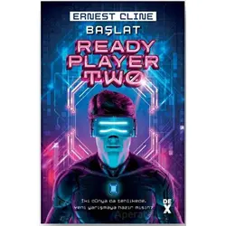 Başlat - Ready Player Two - Ernest Cline - Dex Yayınevi
