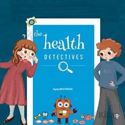 The Health Detectives - Zeynep Bulut Akyıldız - Türkiye Diyanet Vakfı Yayınları