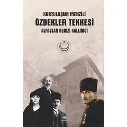 Özbekler Tekkesi - Kurtuluşun Menzili - Alpaslan Remzi Kallimci - Mavi Nefes Yayınları