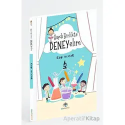 Haydi Birlikte Deneyelim - Ezgi Alvar - Mavi Nefes Yayınları