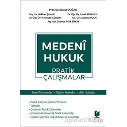 Medeni Hukuk Pratik Çalışmalar - Murat Doğan - Adalet Yayınevi