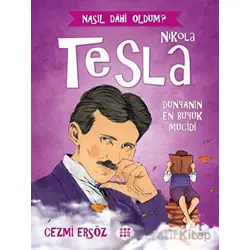Nikola Tesla - Dünyanın En Büyük Mucidi - Cezmi Ersöz - Dokuz Çocuk