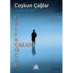 Islık Çalan Çocuk - Coşkun Çağlar - Artshop Yayıncılık