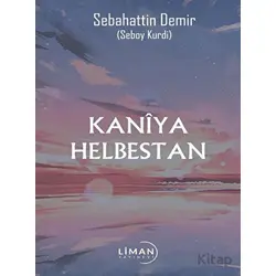 Kaniya Helbestan - Sebahattin Demir - Liman Yayınevi