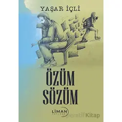 Özüm Sözüm - Yaşar İçli - Liman Yayınevi