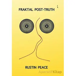 Fraktal Post - Truth - Rustin Peace - İkinci Adam Yayınları