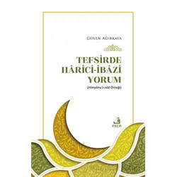 Tefsirde Harici-İbazi Yorum - Güven Ağırkaya - Fecr Yayınları
