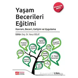Yaşam Becerileri Eğitimi (Ekonomik Boy) - Yavuz Bolat - Pegem Akademi Yayıncılık
