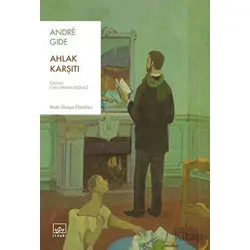 Ahlak Karşıtı - Andre Gide - İthaki Yayınları