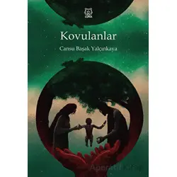 Kovulanlar - Cansu Başak Yalçınkaya - Luna Yayınları