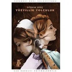 Yüzyıllık Yolculuk - Didem Koç - Edebiyatist