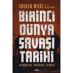 Birinci Dünya Savaşı Tarihi - Andrew Wiest - Kronik Kitap