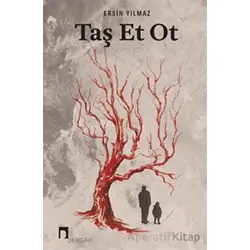 Taş Et Ot - Ersin Yılmaz - Dergah Yayınları