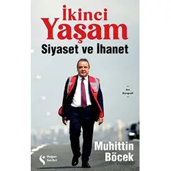 İkinci Yaşam - Siyaset ve İhanet - Muhittin Böcek - Doğan Solibri