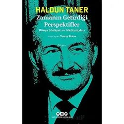 Zamanın Getirdiği Perspektifler - Dünya Edebiyatı ve Edebiyatçıları