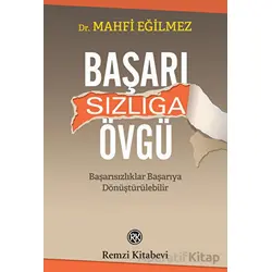 Başarısızlığa Övgü - Mahfi Eğilmez - Remzi Kitabevi