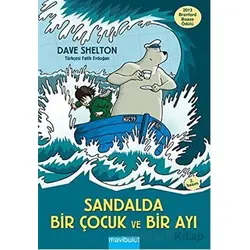 Sandalda Bir Çocuk ve Bir Ayı - Dave Shelton - Mavibulut Yayınları