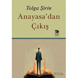 Anayasadan Çıkış - Tolga Şirin - İmge Kitabevi Yayınları