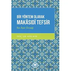 Bir Yöntem Olarak Makasıdi Tefsir - Adil Bor - Marmara Üniversitesi İlahiyat Fakültesi Vakfı