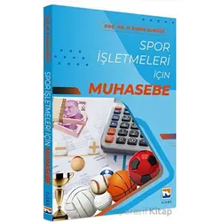 Spor İşletmeleri İçin Muhasebe - H. Erdin Gündüz - Nisan Kitabevi
