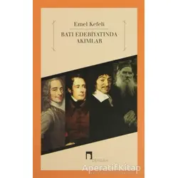 Batı Edebiyatında Akımlar - Emel Kefeli - Dergah Yayınları