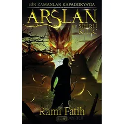 Arslan ve Sihirli Kılıç - Rami Fatih - Muhenna Yayınevi