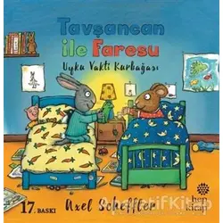 Tavşancan ile Faresu: Uyku Vakti Kurbağası - Axel Scheffler - Hep Kitap