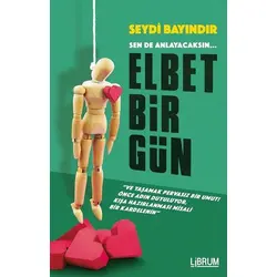 Elbet Bir Gün - Seydi Bayındır - Librum Kitap