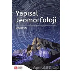Yapısal Jeomorfoloji - Tevfik Erkal - Pegem Akademi Yayıncılık