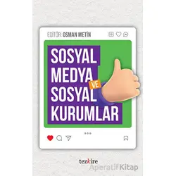Sosyal Medya ve Sosyal Kurumlar - Kolektif - Tezkire