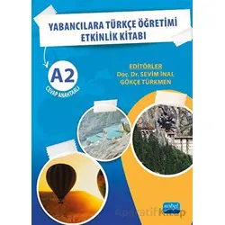 Yabancılara Türkçe Öğretimi Etkinlik Kitabı - Sevim İnal - Nobel Akademik Yayıncılık