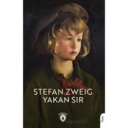 Yakan Sır - Stefan Zweig - Dorlion Yayınları