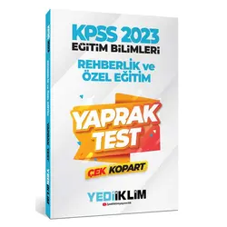 Yediiklim 2023 KPSS Eğitim Bilimleri Rehberlik ve Özel Eğitim Çek Kopart Yaprak Test