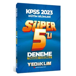 Yediiklim 2023 KPSS Eğitim Bilimleri Tamamı Çözümlü Süper 5’li Deneme