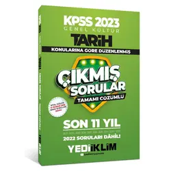 Yediiklim 2023 KPSS Genel Kültür Tarih Konularına Göre Tamamı Çözümlü Son 11 Yıl Çıkmış Sorular