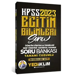 Yediiklim 2023 KPSS Eğitim Bilimleri ÖYT- Sınıf Yönetimi- Materyal Tasarımı Çözümlü Soru Bankası