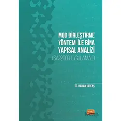 Mod Birleştirme Yöntemi ile Bina Yapısal Analizi (SAP2000 Uygulamalı)