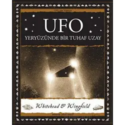 Ufo - Yeryüzünde Bir Tuhaf Uzay - Paul Whitehead - A7 Kitap