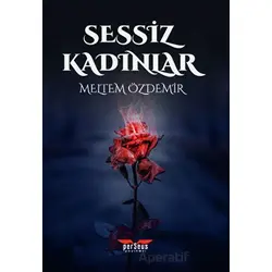 Sessiz Kadınlar - Meltem Özdemir - Perseus