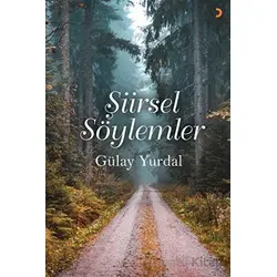 Şiirsel Söylemler - Gülay Yurdal - Cinius Yayınları