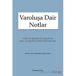 Varoluşa Dair Notlar - Erman Koç - Cinius Yayınları