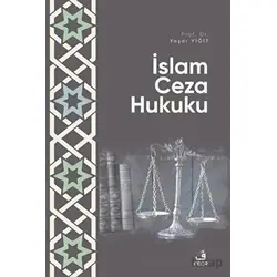 İslam Ceza Hukuku - Yaşar Yiğit - Fecr Yayınları