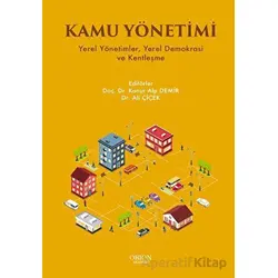 Kamu Yönetimi - Ali Çiçek - Orion Kitabevi