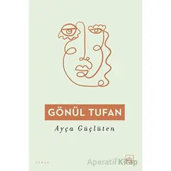 Gönül Tufan - Ayça Güçlüten - İthaki Yayınları