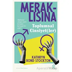 Meraklısına Toplumsal Cinsiyet(ler) - Kathryn Bond Stockton - Nova Kitap