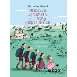 Prenses, Ejderha ve Diğer Yeşillikler - Marie Vaudescal - Yapı Kredi Yayınları