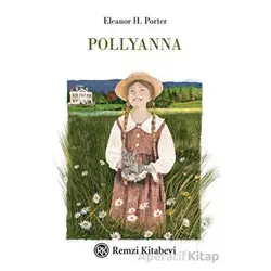 Pollyanna - Eleanor H. Porter - Remzi Kitabevi