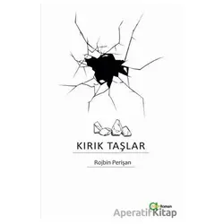 Kırık Taşlar - Rojbin Perişan - Aram Yayınları